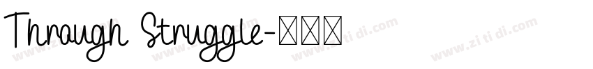 Through Struggle字体转换